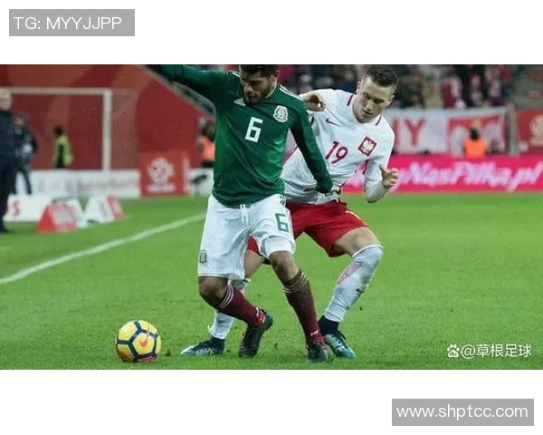 波兰与墨西哥足球赛比分预测及历史交锋分析