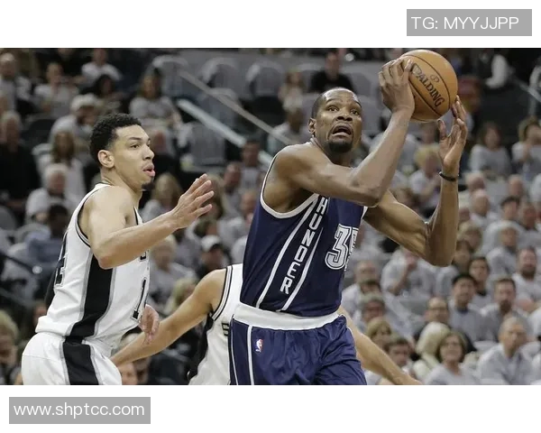 雷霆与马刺精彩对决录像回放今日分享分析与精彩瞬间回顾